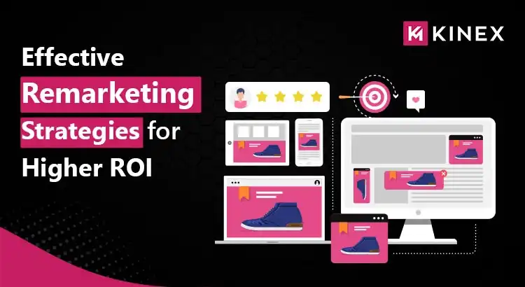 effective-remarketing-strategies-for-higher-roi.webp