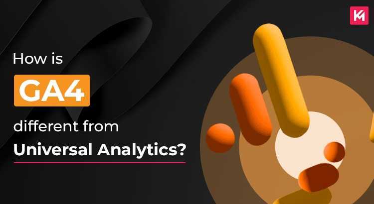 how-is-GA4-different-from-universal-analytics-featured-image.jpg