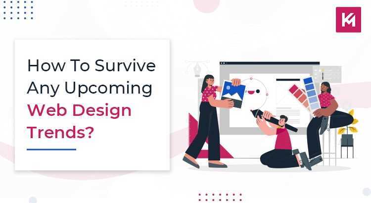 how-to-survive-any-upcoming-web-design-trends-featured-image.jpg