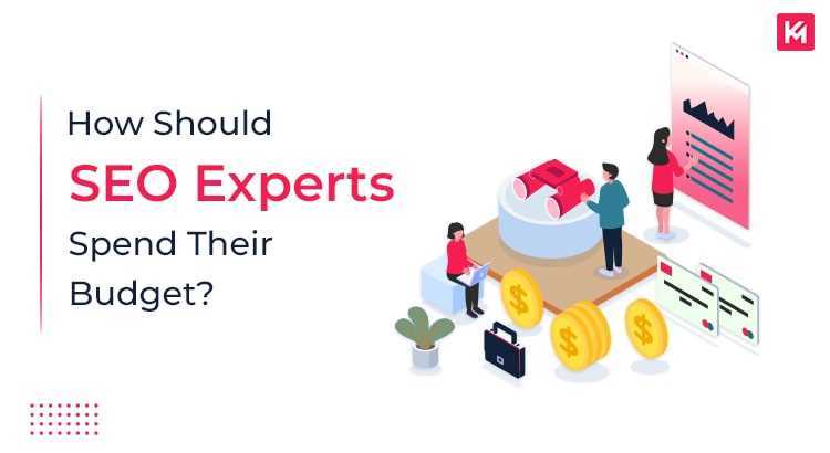 how-should-seo-experts-spend-their-budget-featured-image-1.jpg