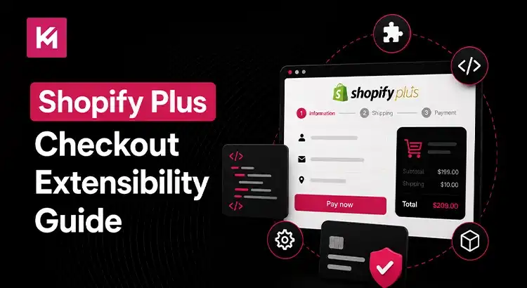 shopify-plus-checkout-extensibility-guide.webp